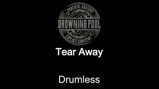 Drowning Pool Tear Away Drumless [upl. by Ruelu]