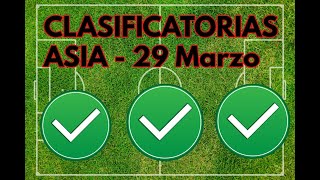 ELIMINATORIAS I CLASIFICATORIAS ASIA MUNDIAL QATAR 2022  PRONOSTICOS DEPORTIVOS  29 DE MARZO [upl. by Gambrell]