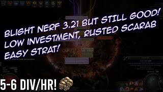 321  56 DIVHR  BLIGHT STILL AMAZING AFTER DOUBLE BLIGHT NERF  PoE Budget Blight Strat [upl. by Amme846]