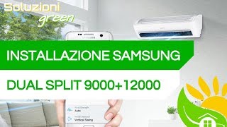 Andiamo a MONTARE un CONDIZIONATORE samsung DUALSPLIT [upl. by Thetos547]