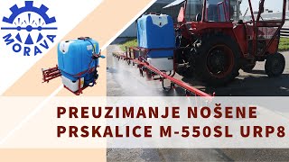 NoĹĄena prskalica M550SL URP8K MORAVA  demonstracija i preuzimanje prskalice 2020 [upl. by Hutchings]