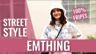 EMTHING — STREET STYLE 100 FRIPES [upl. by Atirabrab]