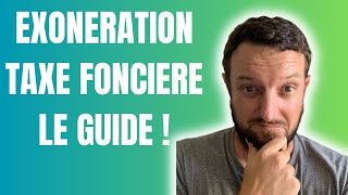 Exonération de Taxe Foncière  Le Guide Complet [upl. by Granthem421]