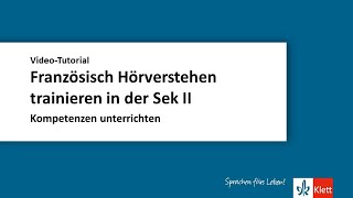 OnlineSeminar  Französisch Hörverstehen trainieren in der Sekundarstufe II [upl. by Sena575]