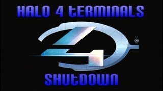 Halo 4 Terminals  Shutdown [upl. by Lorene]