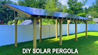 Building a DIY Solar Pergola  Step By Step [upl. by Karylin]