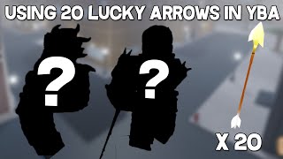 Using 20 Lucky Arrows in YBA [upl. by Azenav]