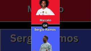 Sergio ramos or Marcello Who Would You Choose Sergio ramosMarcello Soccer footbal ronaldo [upl. by Joete]