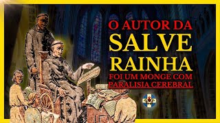 O MONGE PARALÍTICO que COMPÔS a SALVE RAINHA Hermann Von Reichenau [upl. by Refiffej301]