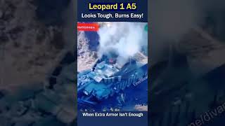 Leopard 1A5 Extra Armor That Couldnt Stand the Heat and destroyed [upl. by Arikal]