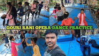 GOURI RANI OPERA DANCE PRACTICE gouri Rani opera youtube debenhansdah [upl. by Foss481]