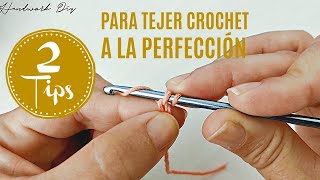 Dos tips para tejer crochet a la perfección [upl. by Kemme351]