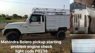 P0238Mahindra Bolero pickup starting problem engine check light code p0238TamannaMahindragarage [upl. by Oirretna]