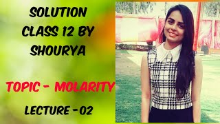 Molarity  class 12  solutions 02 [upl. by Beatrice879]