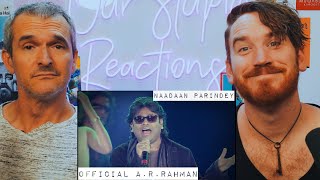 Naadaan Parindey by A R Rehman and Mohit Chauhan LIVE CONCERT REACTION [upl. by Aiet]