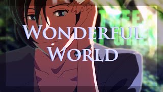 What a Wonderful World ♦ Anime Mix AMV [upl. by Hughie]