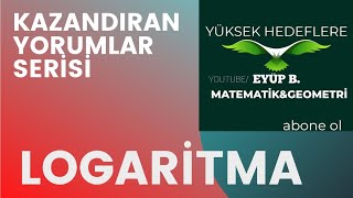 AYT MATEMATİK KAZANDIRAN YORUMLAR LOGARİTMA SORU ÇÖZÜMÜ [upl. by Sillihp]