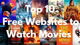 Top 10 Free Websites to Watch Movies 2024 [upl. by Ithsav731]