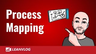 Process Mapping  The Best Way to Improve Processes [upl. by Eidde]