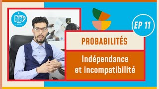 CAFE ECO  Probabilités S2 EP11 Indépendance et incompatibilité [upl. by Anert]