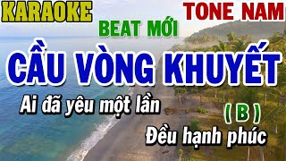 Karaoke Cầu Vòng Khuyết Tone Nam  B   Karaoke Beat  84 [upl. by Rebekah951]