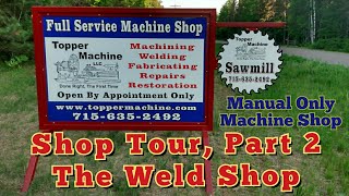 Shop Tour Topper Machine LLC Pt2 [upl. by Gnirol343]