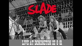 Slade live at Donington August 22 1981 [upl. by Alilak518]