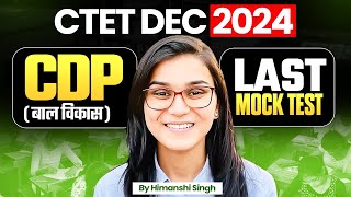 CTET Dec 2024 CDP Last Mock Test by Himanshi Singh [upl. by Nerot]