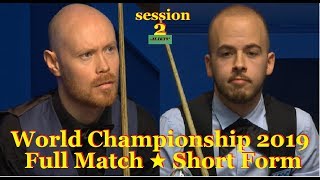 Luca Brecel vs Gary Wilson ᴴᴰ S W C 2019  Full Match ★ Short Form  session2 [upl. by Qiratla]