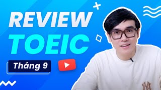 REVIEW ĐỀ THI TOEIC THÁNG 92023 [upl. by Jordanna]