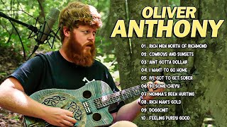 Oliver Anthony Full Album  Greates Hit Of Oliver Anthony  Best Songs Playlist 2024 [upl. by Einnel]