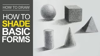 How to Shade Basic Forms  Pencil Tutorial [upl. by Haim]