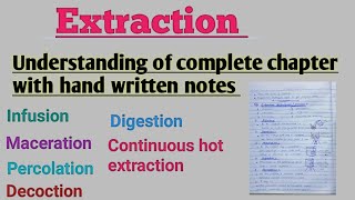 Extraction l full chapter notes l infusion l decoction l maceration l digestion l percolation l [upl. by Tisha]