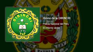 Himno de la DIRINCRI  Cantado [upl. by Eicnan]