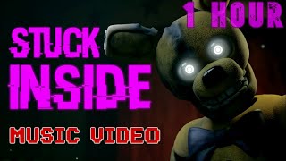 STUCK INSIDE a FNAF Song  Black Gryph0n The Living Tombstone Kevin Foster 1 HOUR VERSION [upl. by Accalia]