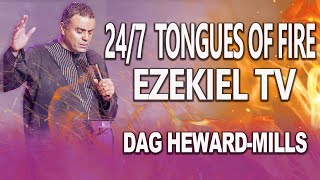 247 TONGUES OF FIRE  PROPHET DAG HEWARDMILLS [upl. by Thedrick]