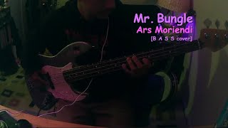 Ars Moriendi  Mr Bungle Bass Cover [upl. by Reteip402]