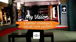 Chelsea  My vision for a better care system  The Childrens Society [upl. by Brigida365]