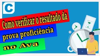 Como verificar o resultado da prova Proficiência no Ava 2022 [upl. by Seiden535]