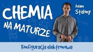 Chemia  Konfiguracja elektronowa [upl. by Durrett718]