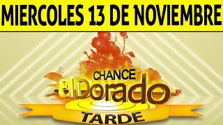 Resultado de DORADO TARDE del Miércoles 13 de Noviembre de 2024 CHANCE 🍀😱💰🚨🔥 [upl. by Aidin]