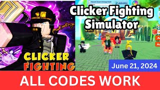 All CODES WORK Clicker Fighting Simulator ROBLOX June 21 2024 [upl. by Memberg]