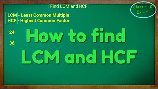 How to find LCM and HCF Class  10th Ex  1Real Numbers [upl. by Leur191]