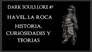 Dark Souls LORE Havel la Roca  Historia curiosidades y teorías [upl. by Gilder607]