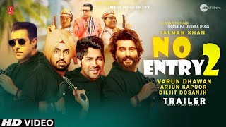 No Entry 2  Official Trailer  Salman khan  Arjun Kapoor  Varun Dhawan  Sikandar Trailer [upl. by Musa]