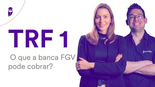 Concurso TRF 1 O que a banca FGV pode cobrar [upl. by Annej403]