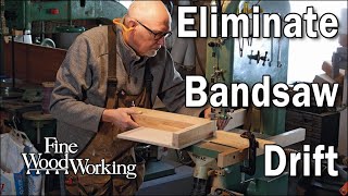 How to eliminate drift from your bandsaw [upl. by Iaj985]