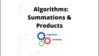 Summations amp Products  Algorithms  Ingenium Academy [upl. by Antoinetta]