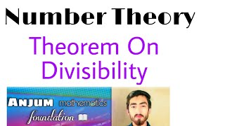 Theorem On Divisibility Divisibility  How To proof Divisibility [upl. by Euqinahs]