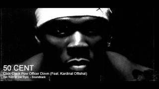 Classic 50 Cent  Click Clack Pow Officer Down Feat Kardinal Offishal [upl. by Hameean]